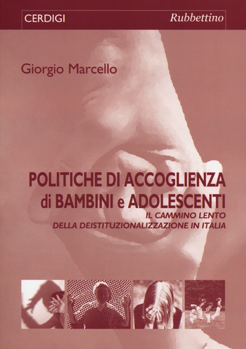 Politiche di accoglienza di bambini e adolescenti. Il «cammino lento» …