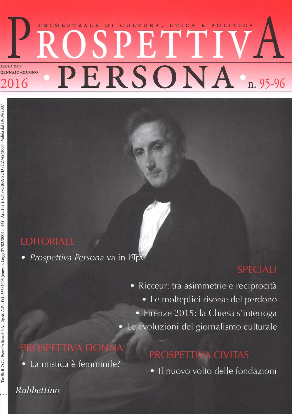 Prospettiva persona. Trimestrale di cultura, etica e politica (2016) vol. …