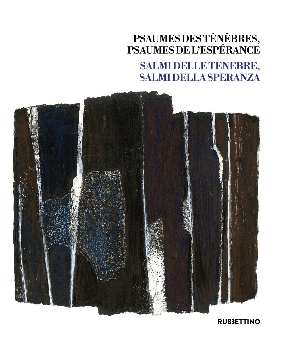 Psaumes des ténèbres, psaumes de l'espérance-Salmi delle tenebre, salmi della …