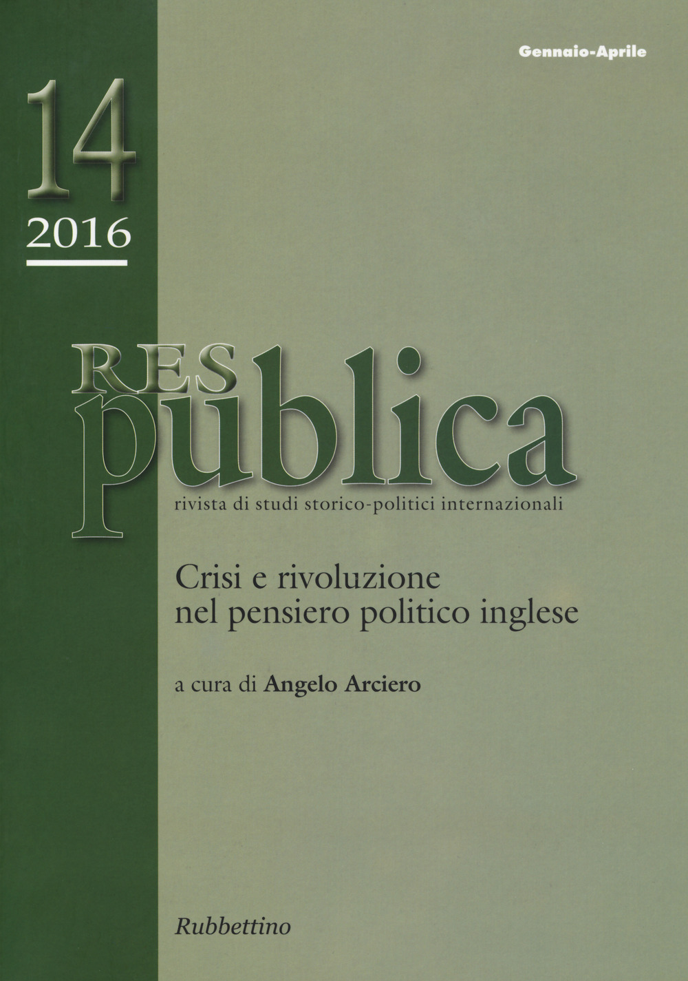 Res pubblica. Rivista di studi storico-politici internazionali. Vol. 1