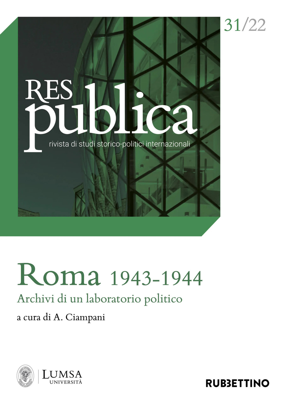 Res publica. Vol. 31: Roma 1943-1944. Archivi di un laboratorio …