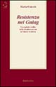Resistenza nel gulag. Un capitolo inedito della destalinizzazione in Unione …