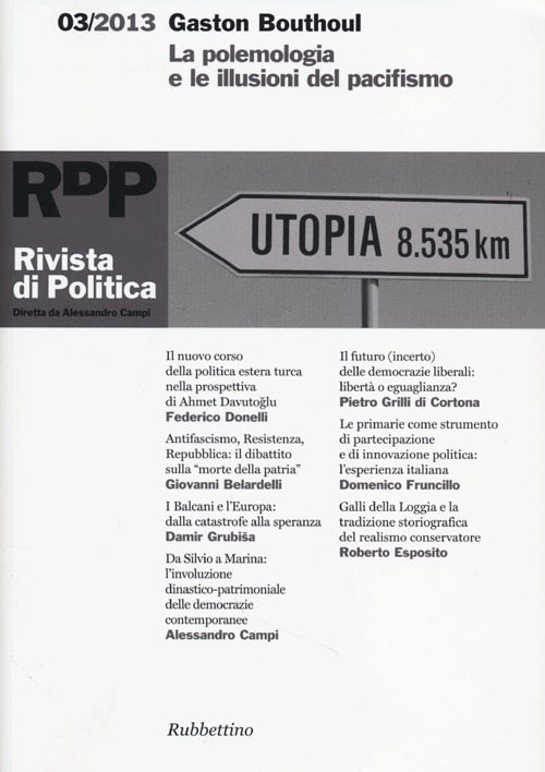 Rivista di politica. Vol. 3: Gaston Bouthoul. La polemologia e …