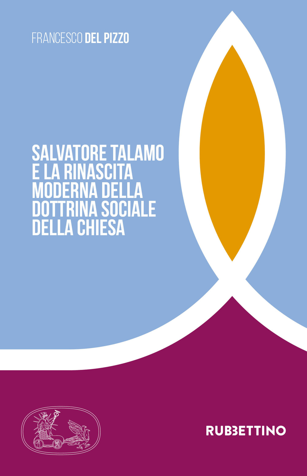 Salvatore Talamo e la rinascita moderna della dottrina sociale della …