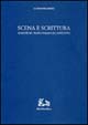 Scena e scrittura. Momenti del teatro italiano del '900