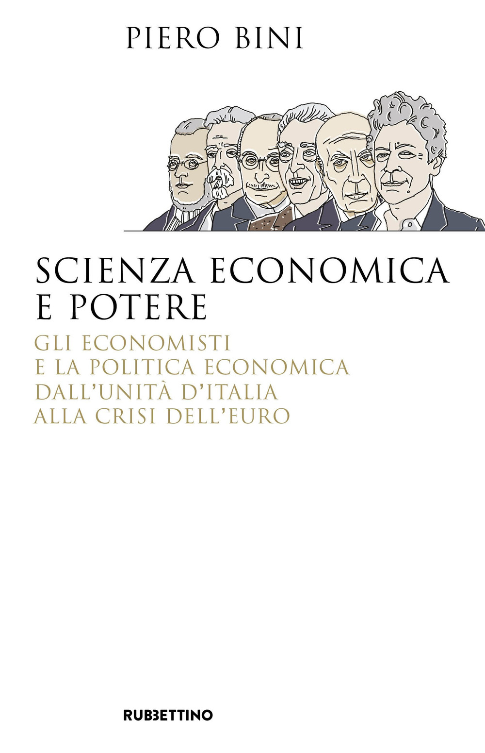 Scienza economica e potere. Gli economisti e la politica economica …