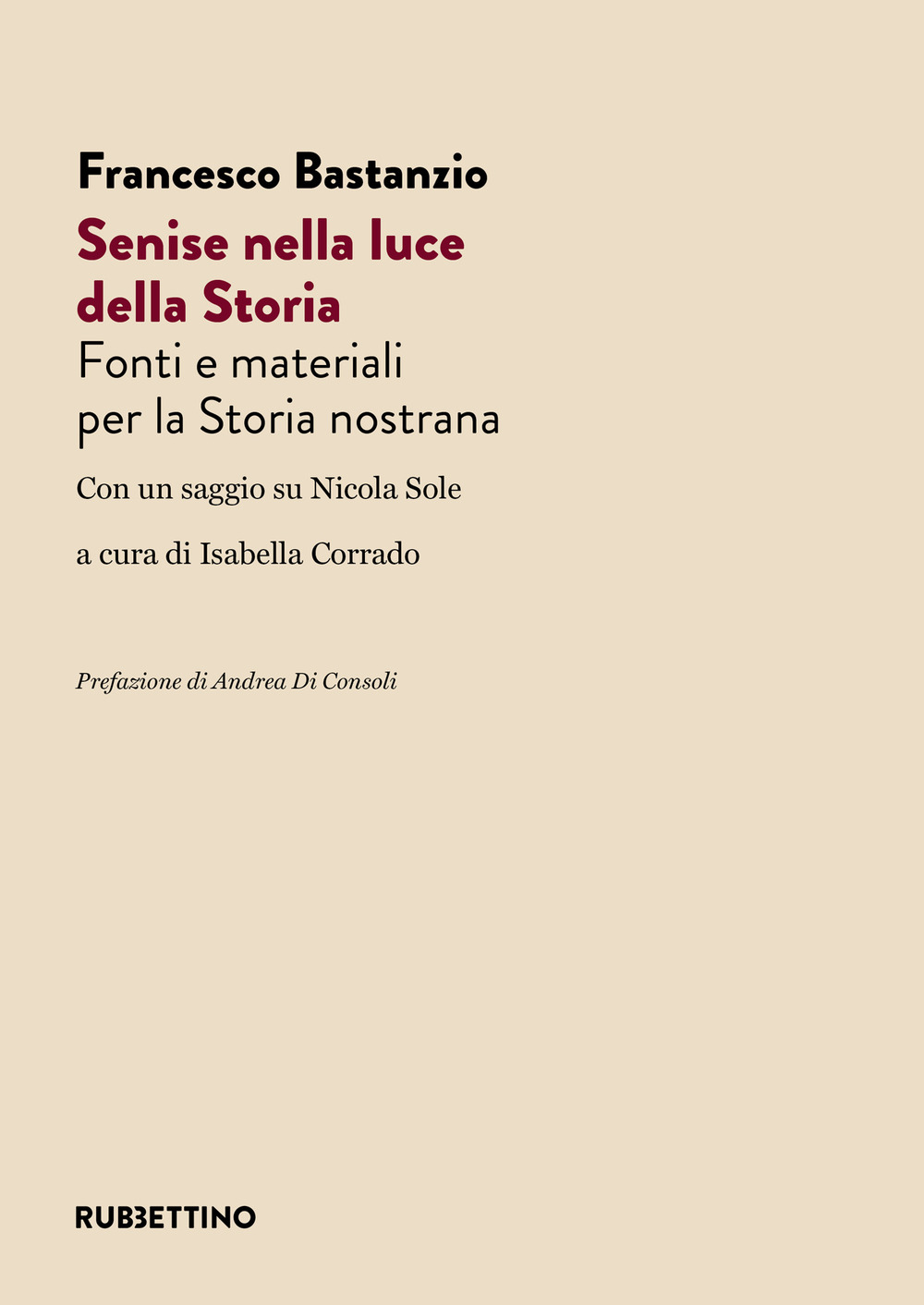 Senise nella luce della storia. Fonti e materiali per la …