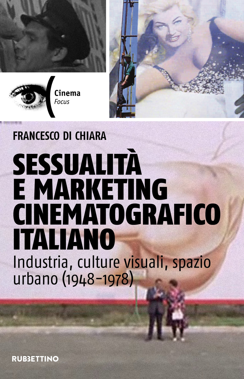 Sessualità e marketing cinematografico italiano. Industria, culture visuali, spazio urbano …