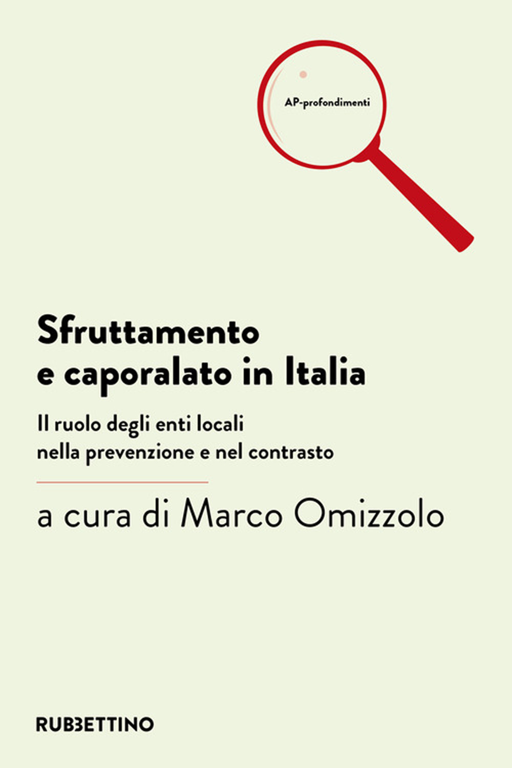 Sfruttamento e caporalato in Italia. Il ruolo degli enti locali …