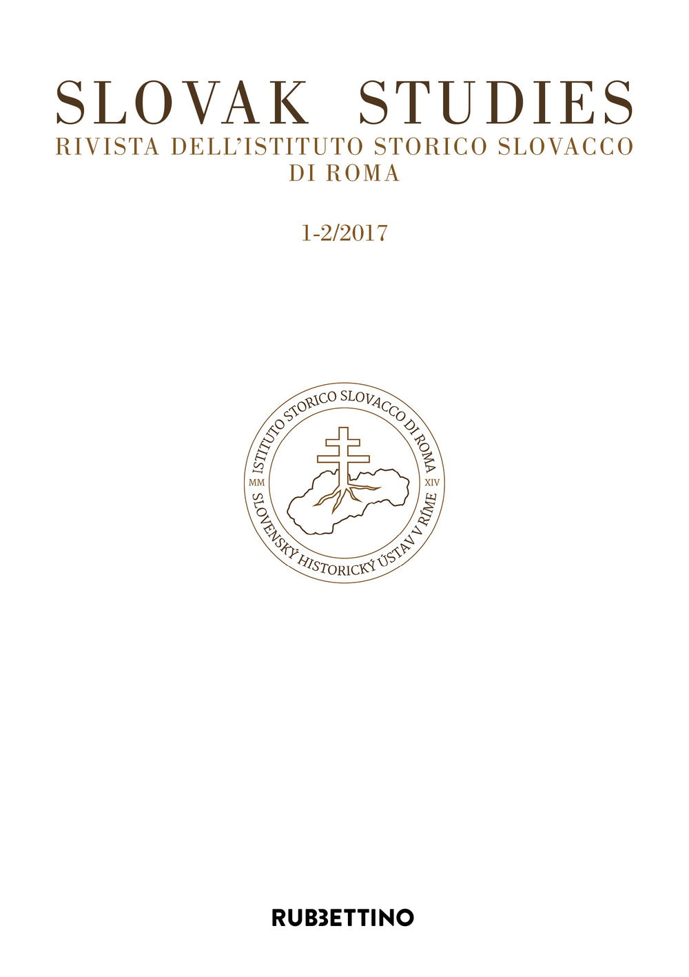Slovak studies. Rivista dell'Istituto Storico Slovacco di Roma. Vol. 1-2