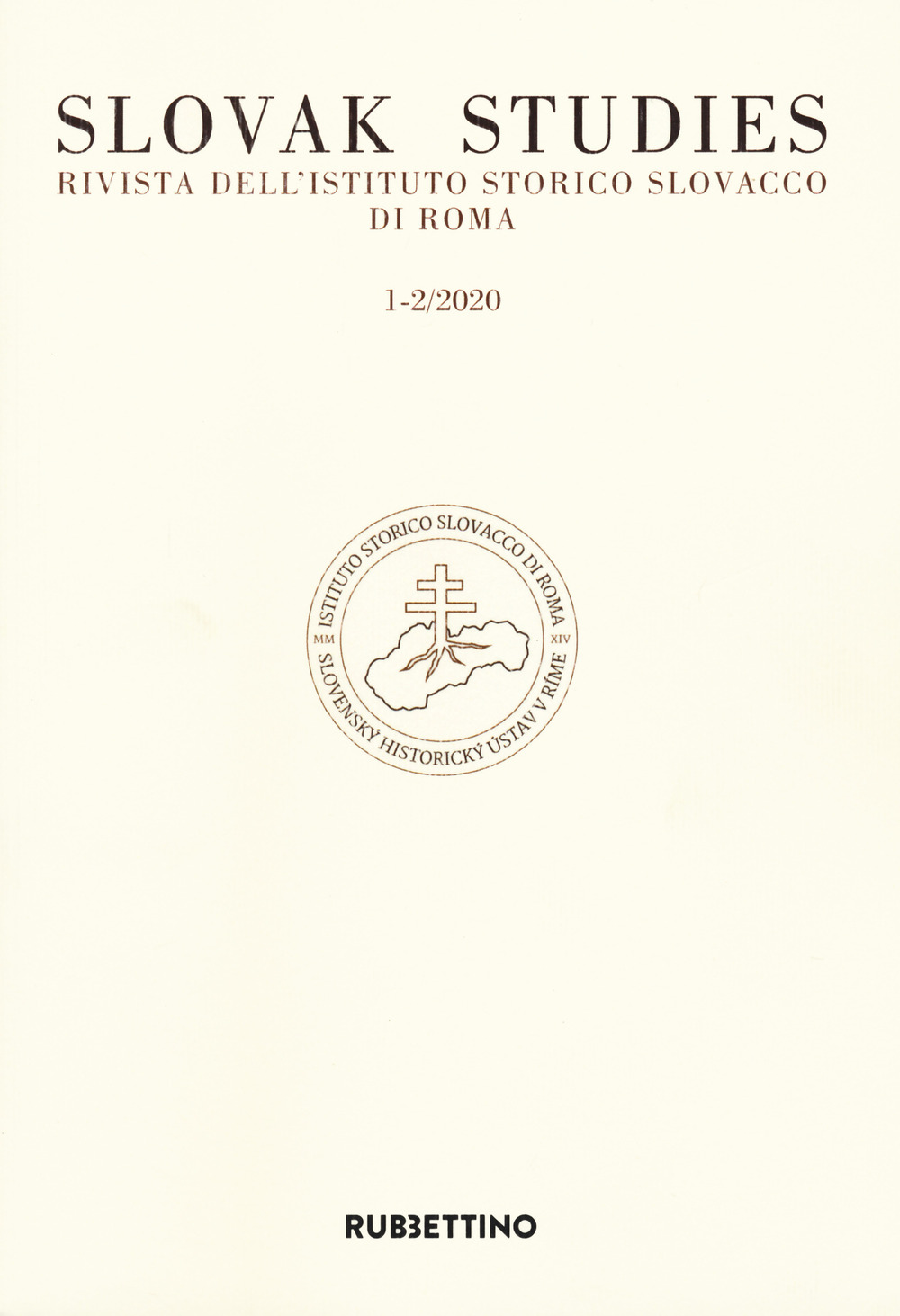 Slovak studies. Rivista dell'Istituto Storico Slovacco di Roma. Vol. 1-2