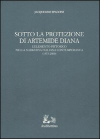 Sotto la protezione di Artemide Diana. L'elemento pittorico nella narrativa …