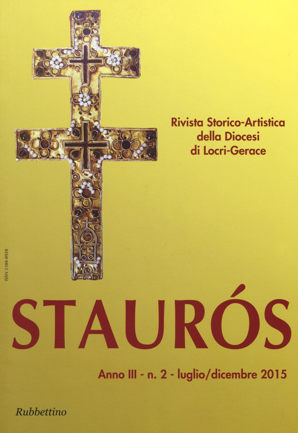 Staurós. Rivista storico-artistica della diocesi di Locri-Gerace. Vol. 2