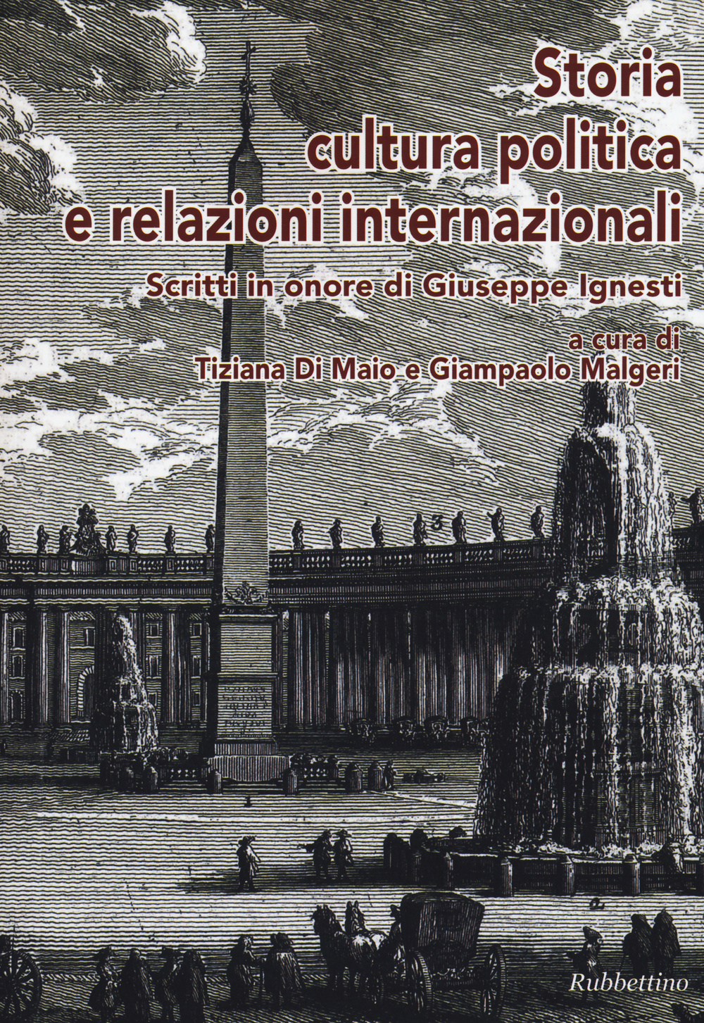 Storia, cultura, politica e relazioni internazionali. Scritti in onore di …