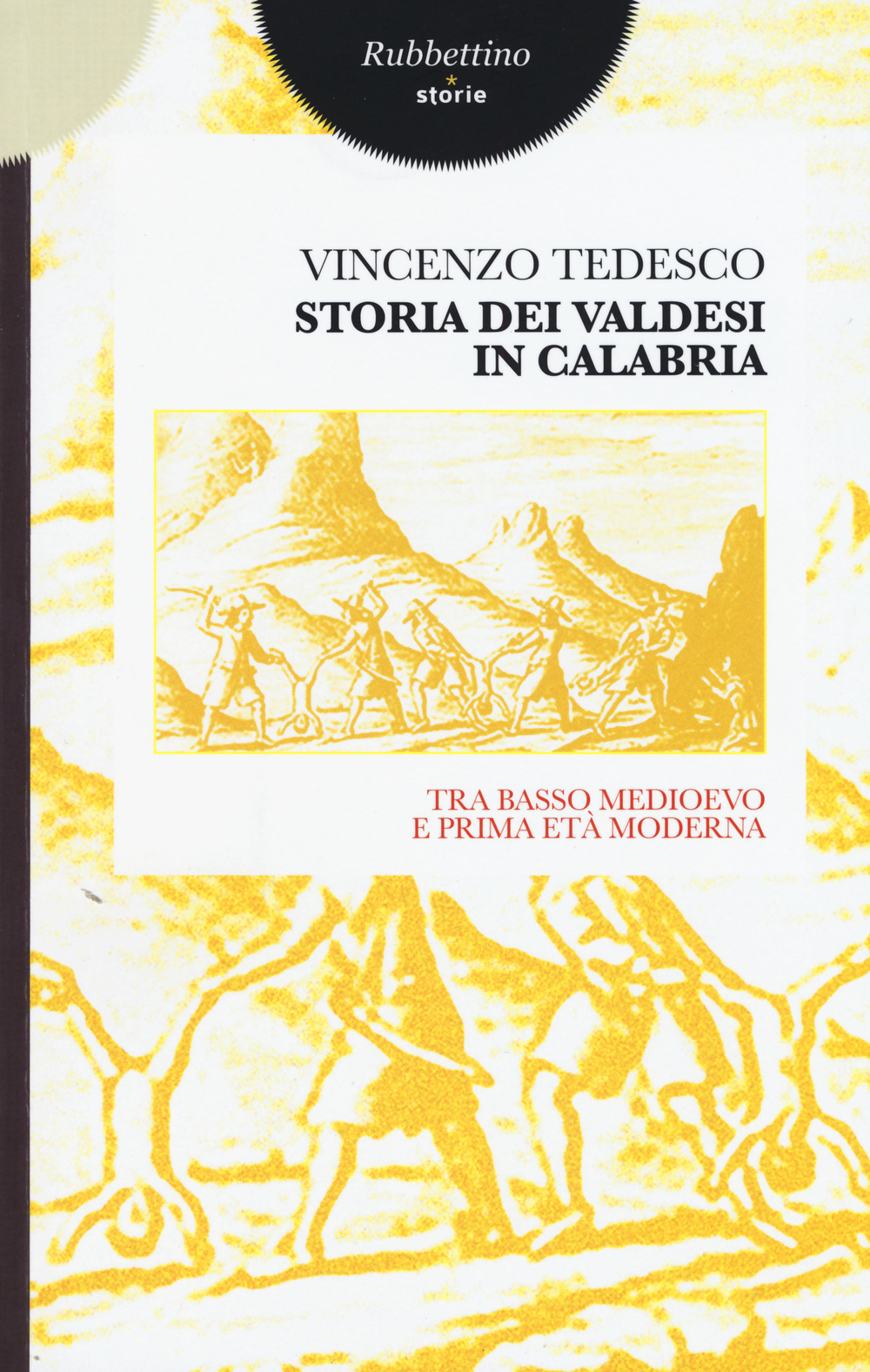 Storia dei valdesi in Calabria. Tra basso medioevo e prima …