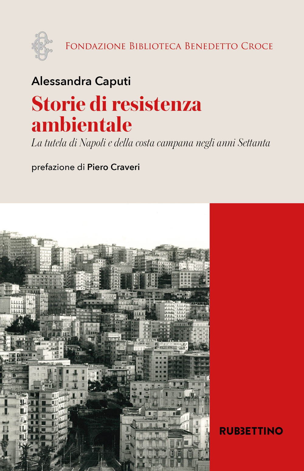 Storie di resistenza ambientale. La tutela di Napoli e della …