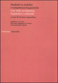 Studenti in mobilità e competenze linguistiche. Una sfida accademica, linguistica …