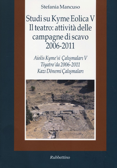 Studi su Kyme Eolica V. Il teatro: attività delle campagne …