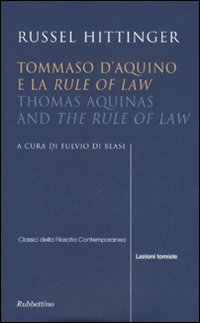 Tommaso d'Aquino e la «Rule of law»-Thomas Aquinas and «The …