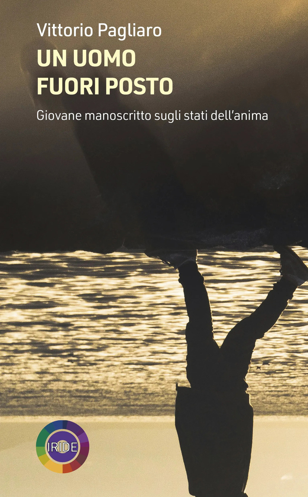 Un uomo fuori posto. Giovane manoscritto sugli stati dell'anima