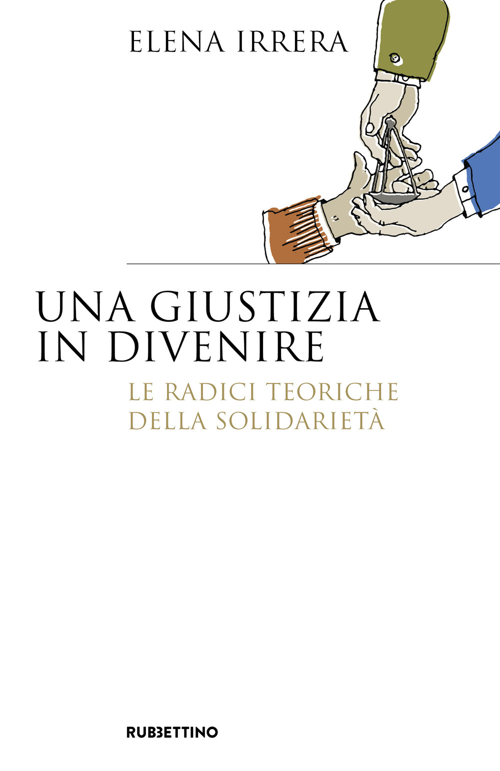 Una giustizia in divenire. Le radici teoriche della solidarietà