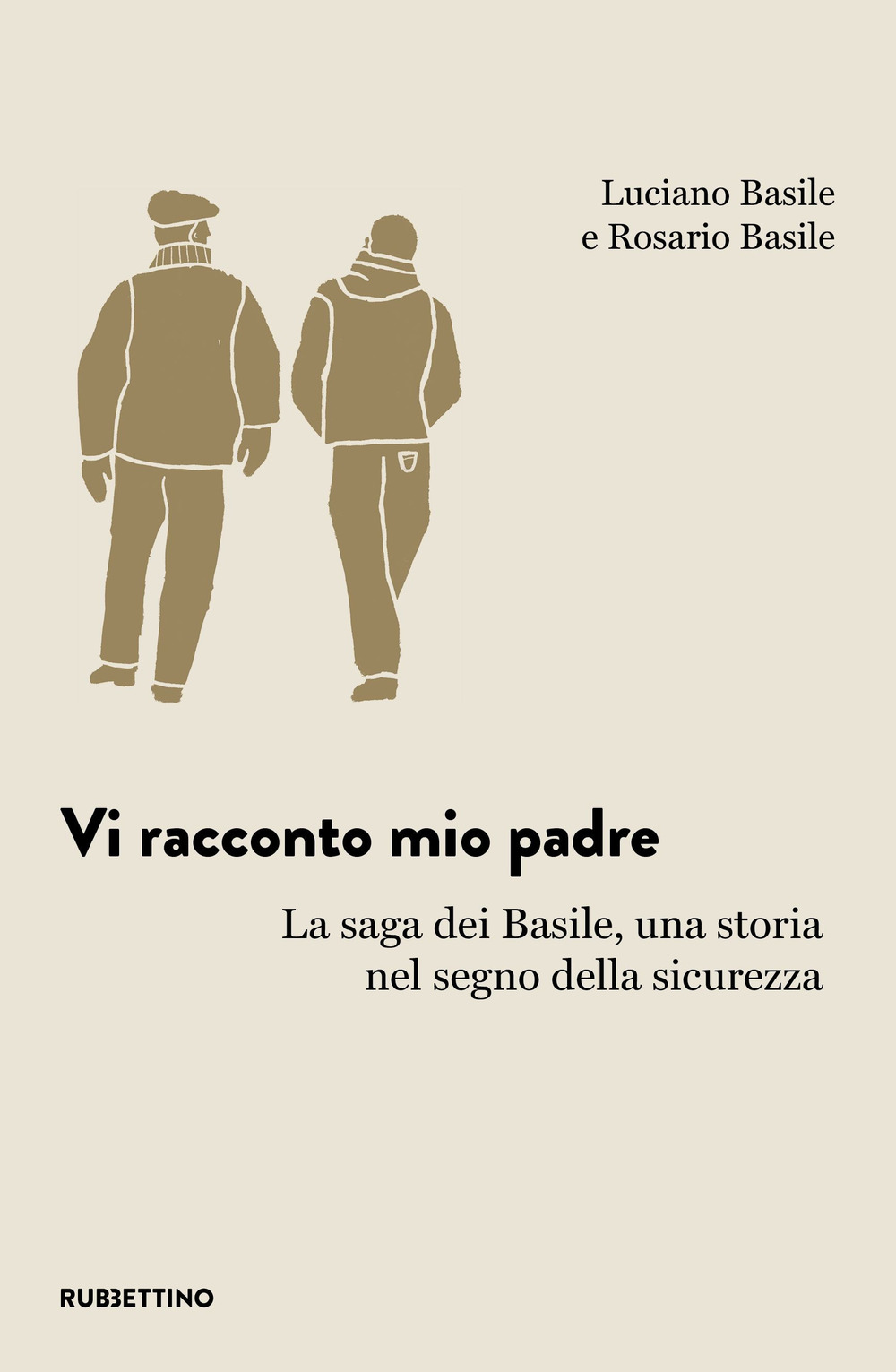Vi racconto mio padre. La saga dei Basile, una storia …