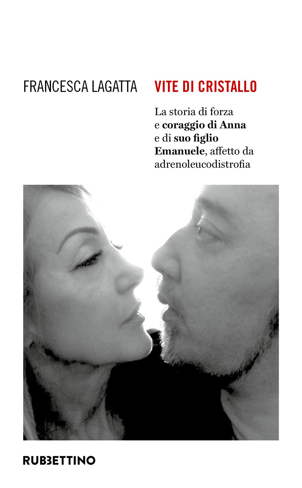 Vite di cristallo. La storia di forza e coraggio di …