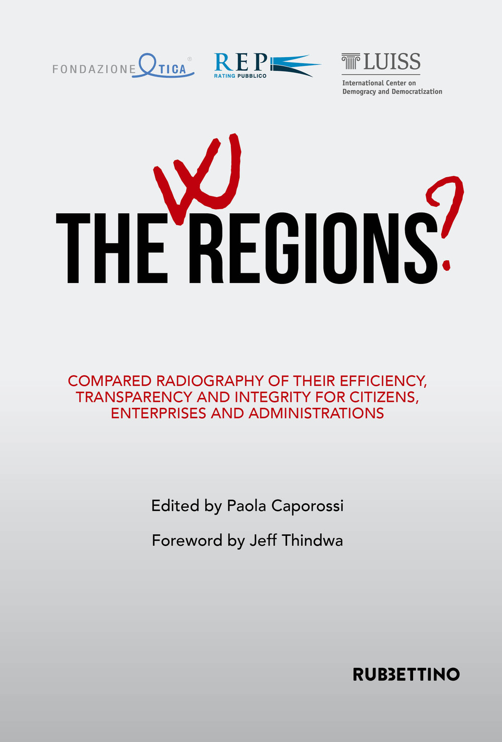 W the Regions? Compared radiography of their efficiency, transparency and …