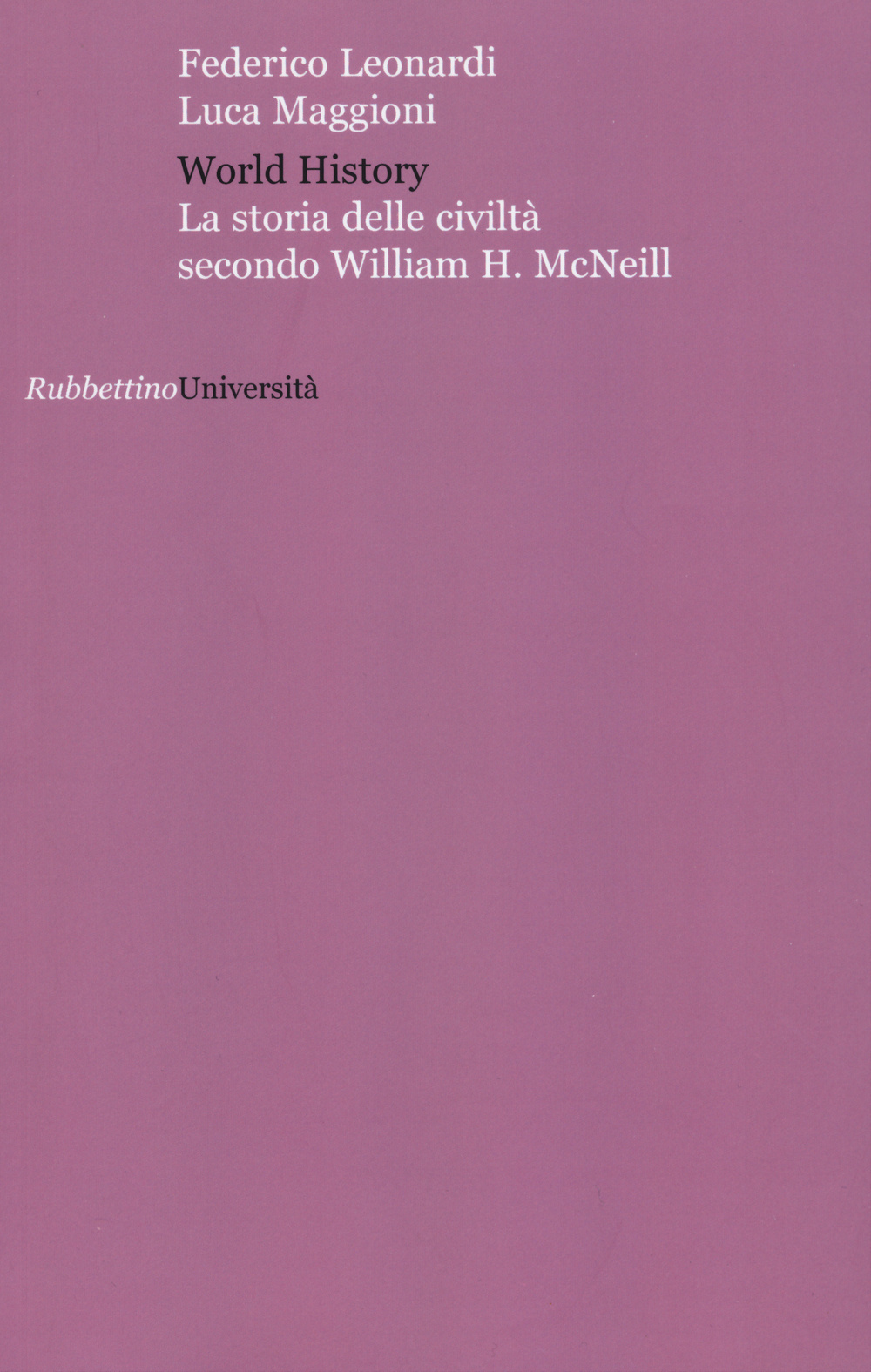 World history. La storia delle civiltà secondo William H. McNeill