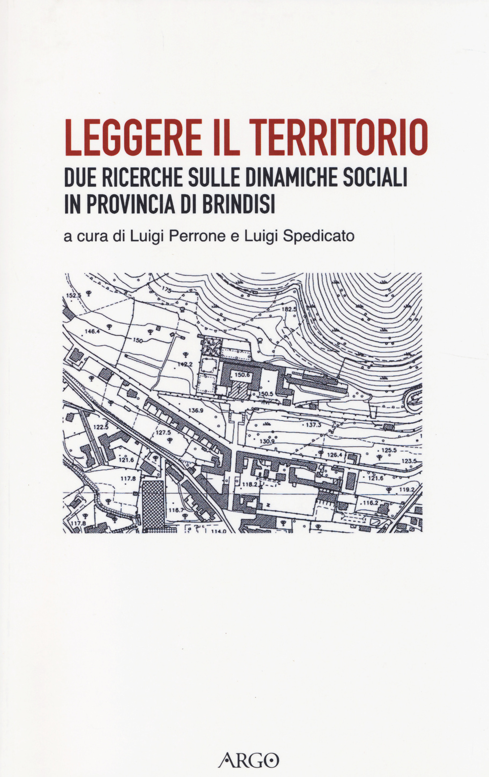 Leggere il territorio. Due ricerche sulle dinamiche sociali in provincia …