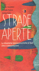 Strade aperte. Le dinamiche socioeconomiche al Sud: cifre e interpretazioni