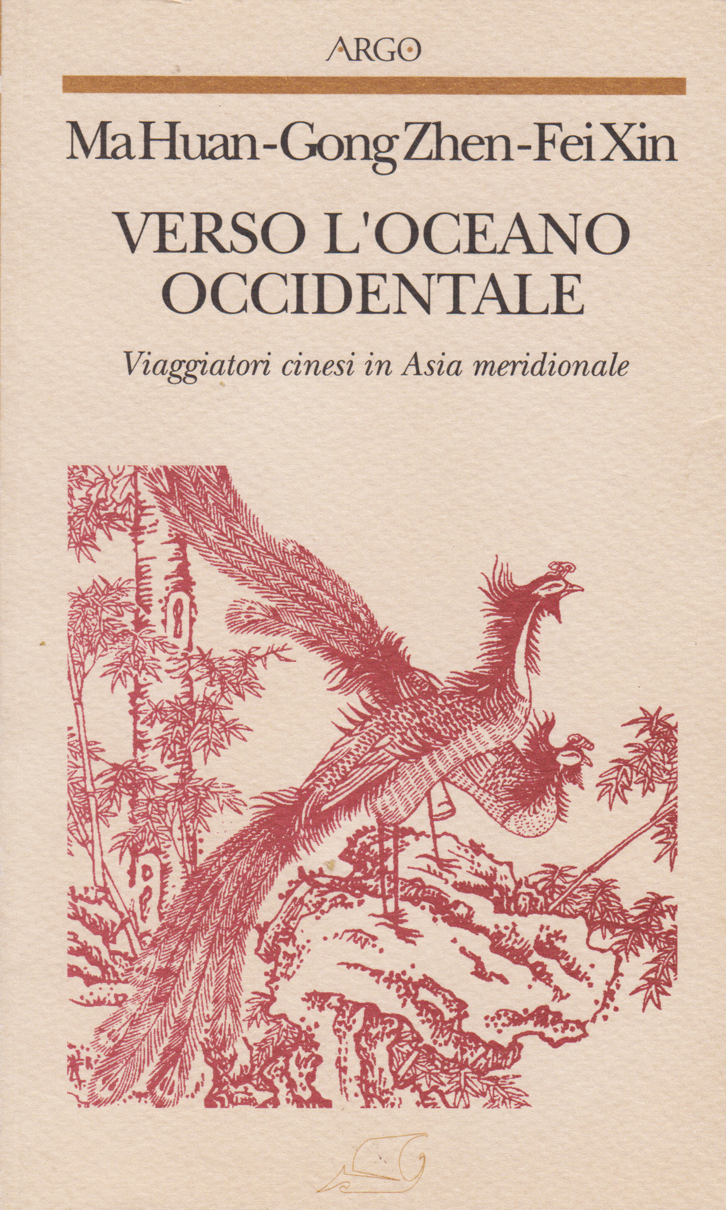 Verso l'oceano occidentale - viaggiatori cinesi in Asia meridionale