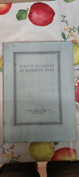 Scritti in onore di Roberto Pane.
