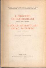 I processi spielberghiani. I fogli matricolari