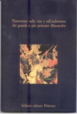 Narrazione sulla vita e sullardimento del grande e pio principe …