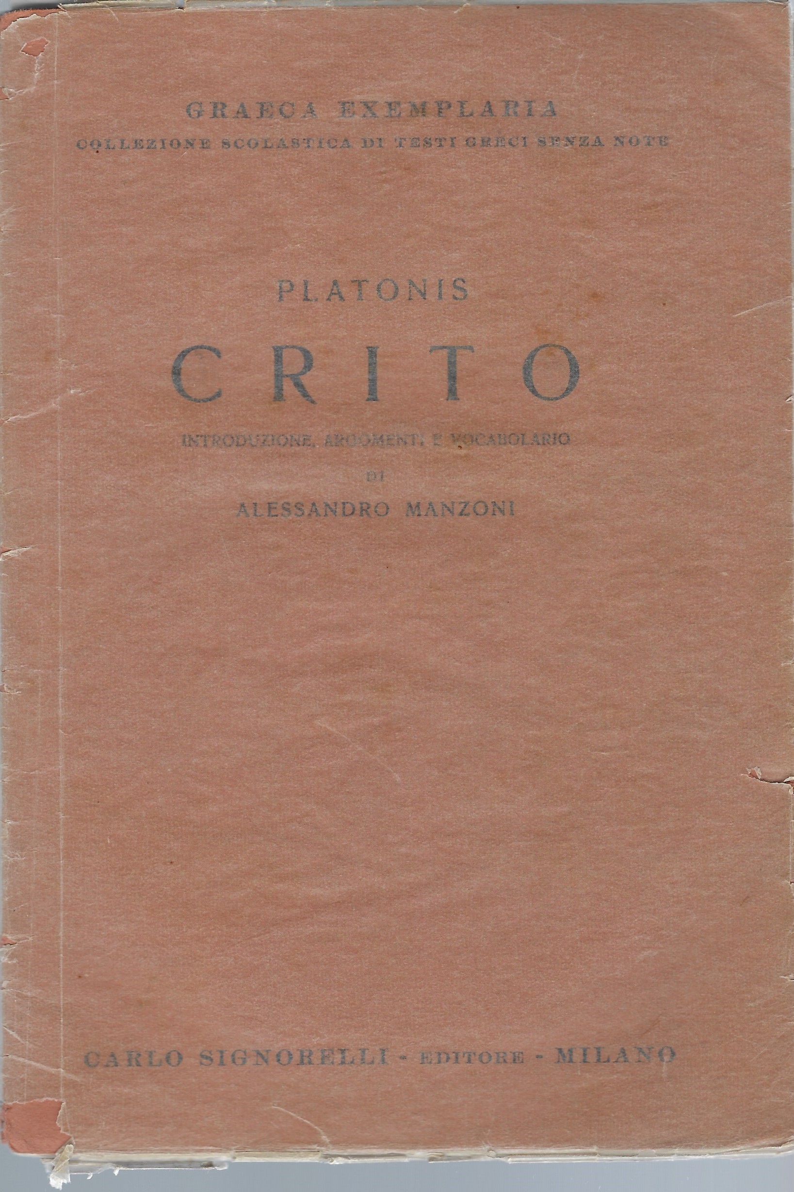 Critone con introduzione,argomento e vocabolario di Alessandro Manzoni