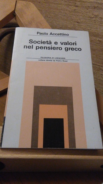 SOCIETA E VALORI NEL PENSIERO GRECO