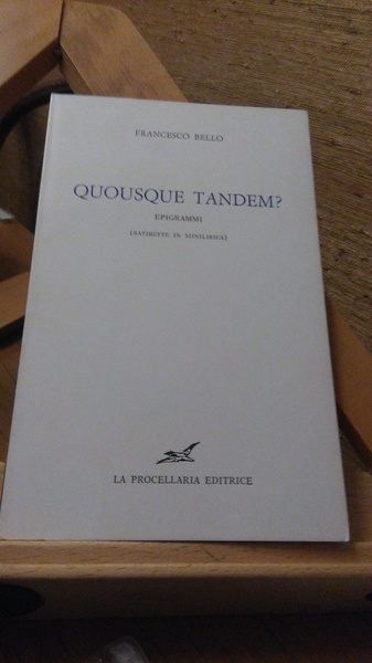 QUOUSQUE TANDEM ?