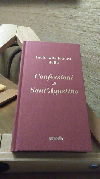 INVITO ALLA LETTURA DELLE CONFESSIONI DI SANT'AGOSTINO