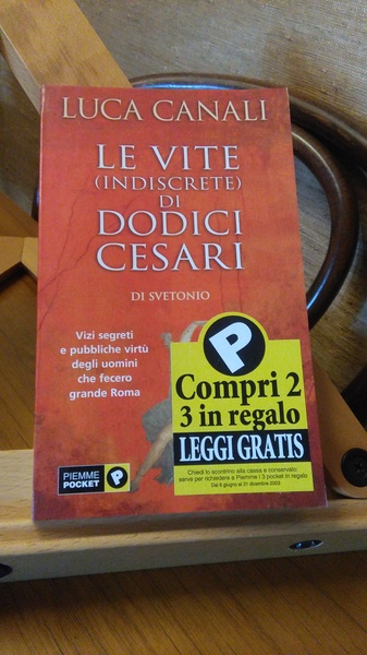 LE VITE ( INDISCRETE ) DI DODICI CESARI DI SVETONIO