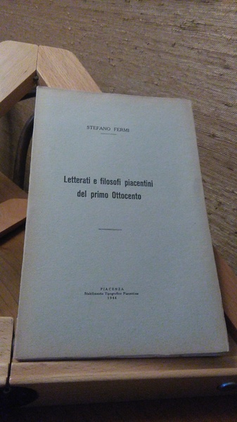 LETTERATI E FILOSOFI PIACENTINI DEL PRIMO OTTOCENTO