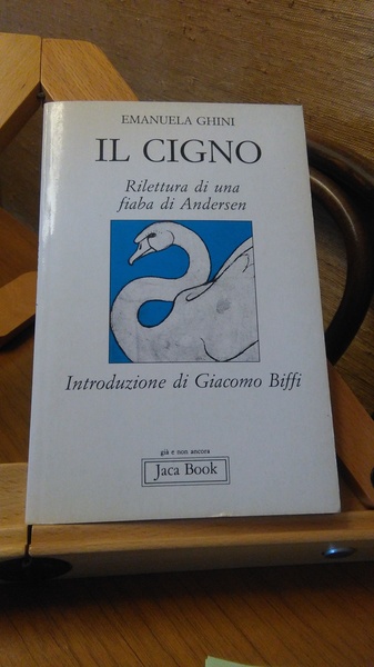 IL CIGNO. RILETTURA DI UNA FIABIA DI ANDERSEN