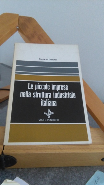 LE PICCOLE IMPRESE NELLA STRUTTURA INDUSTRIALE ITALIANA