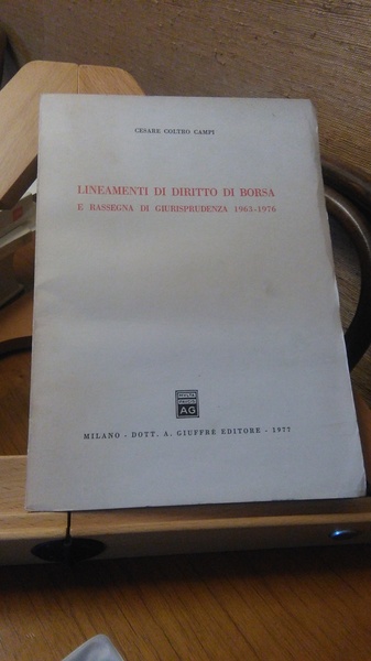 LINEAMENTI DI DIRITTO DI BORSA E RASSEGNA DI GIURISPRUDENZA 1963 …