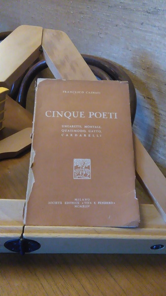 CINQUE POETI ( UNGARETTI, MONTALE, QUASIMODO, GATTO, CARDARELLI )