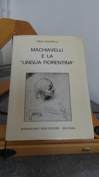 MACHIAVELLI E LA "LINGUA FIORENTINA"