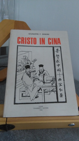 CRISTO IN CINA -DOCUMENTI DI STORIA MISSIONARIA