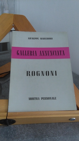 ROGNONI - MOSTRA PERSONALE