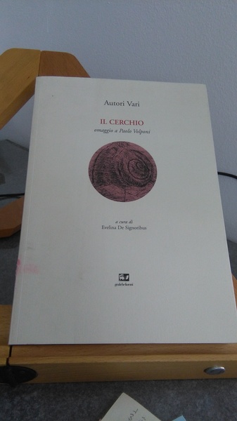 IL CERCHIO. OMAGGIO A PAOLO VOLPONI