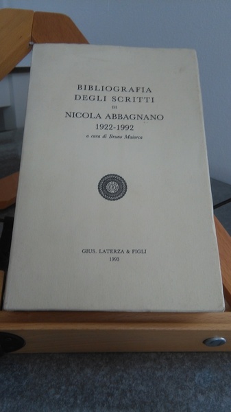 BIBLIOGRAFIA DEGLI SCRITTI DI NICOLA ABBAGNANO. 1922 - 1993